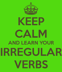 Keep calm learn irr verbs